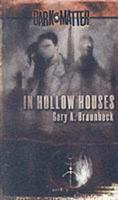 In Hollow Houses