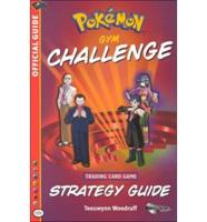 Pokemon Gym Challenge Strategy Guide