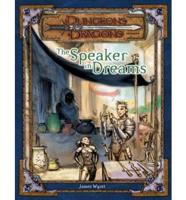 The Speaker in Dreams