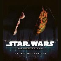 Star Wars Roleplaying Game. Galaxy of Intrigue