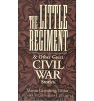 The Little Regiment & Other Great Civil War Stories
