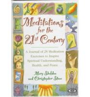 Meditations for the 21st Century