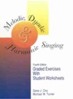 Melodic, Dyadic and Harmonic Singing: Graded Exercises With Student Worksheets
