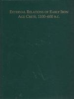 External Relations of Early Iron Age Crete, 1100-600 B.C