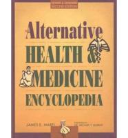 The Alternative Health and Medicine Encyclopedia