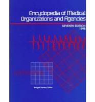 Encyclopaedia of Medical Organizations and Agencies