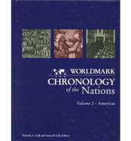 Worldmark Chronologies. Vol. 2 Chronology of the Americas