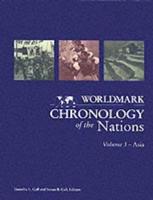 Worldmark Chronologies. Vol. 3 Chronology of Asia