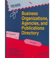 Business Organizations, Agencies, Publications Directory