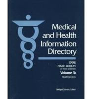 Medical and Health Information Directory. V. 3 Health Services