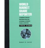World Market Share Reporter 1999-2000