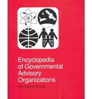 Encyclopedia of Governmental Advisory Organizations