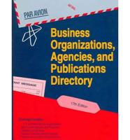 Business Organizations Agencies & Publications Directory