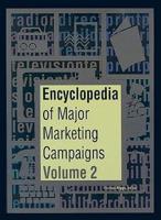 Encyclopedia of Major Marketing Campaigns 2