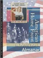 American Home Front in World War II. Almanac