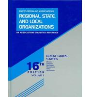 Encyclopedia Of Associations Great Lake States Regional State And Local