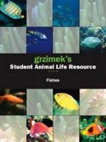 Grzimek's Student Animal Life Resource. Fishes / Catherine Judge Allen ; Madeline S. Harris, Project Editor ; Neil Schlager and Jayne Weisblatt, Editors