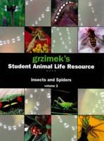 Grzimek's Student Animal Life Resource. Insects and Spiders