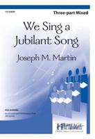 We Sing a Jubilant Song