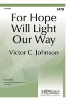 For Hope Will Light Our Way