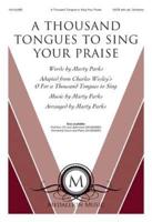 A Thousand Tongues to Sing Your Praise