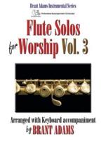 Flute Solos for Worship, Vol. 3