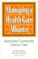 Managing a Health Care Alliance