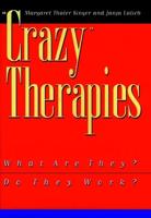 "Crazy" Therapies