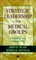 Strategic Leadership for Medical Groups