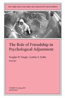 The Role of Friendship in Psychological Adjustment