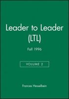 Leader to Leader (LTL), Volume 2, Fall 1996
