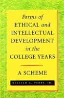 Forms of Intellectual and Ethical Development in the College Years