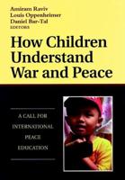 How Children Understand War and Peace