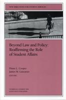 Beyond Law and Policy: Reaffirming the Role of Student Affairs