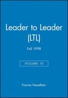 Leader to Leader (LTL), Volume 10, Fall 1998