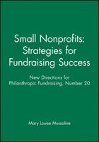 Small Nonprofits: Strategies for Fundraising Success