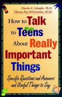 How to Talk to Teens About Really Important Things