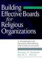 Building Effective Boards for Religious Organizations