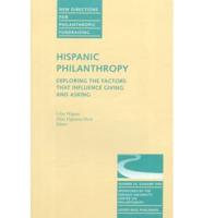 Hispanic Philanthropy: Exploring the Factors That Influence Giving and Asking