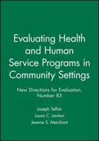 Evaluating Health and Human Service Programs in Community Settings