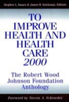 To Improve Health and Health Care 2000