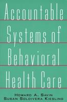Accountable Systems of Behavioral Health Care