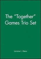 The "Together" Games Trio Set, Includes: Getting Together; Working Together; All Together Now