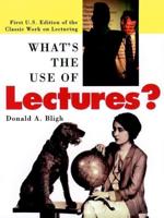 What's the Use of Lectures?