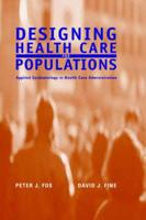 Designing Health Care for Populations