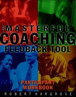 The Masterful Coaching Feedback Tool