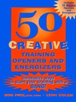 50 Creative Training Openers & Energizers