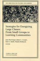 Strategies for Energizing Large Classes: From Small Groups to Learning Communities
