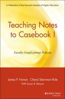 Teaching Notes to Casebook I, Faculty Employment Policies