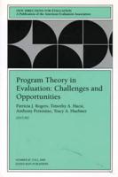 Program Theory in Evaluation Challenges and Opportunities